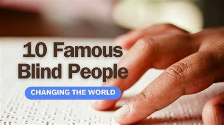 Famous Blind People